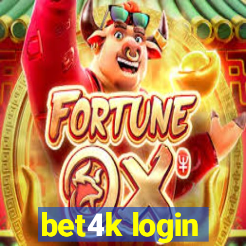 bet4k login